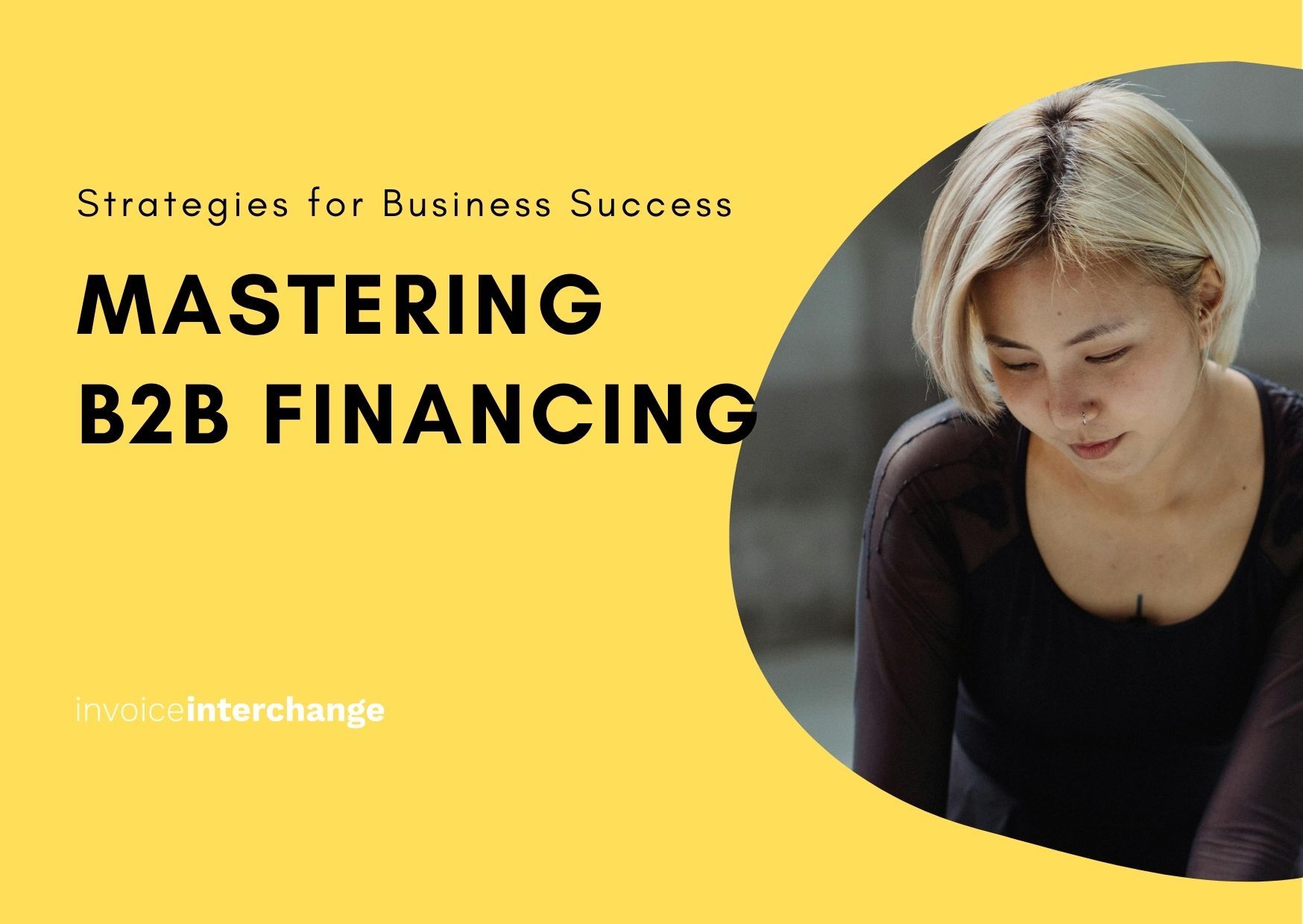 Mastering B2B Financing: Strategies for Business Success