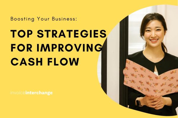 Boosting Your Business: Top Strategies for Improving Cash Flow