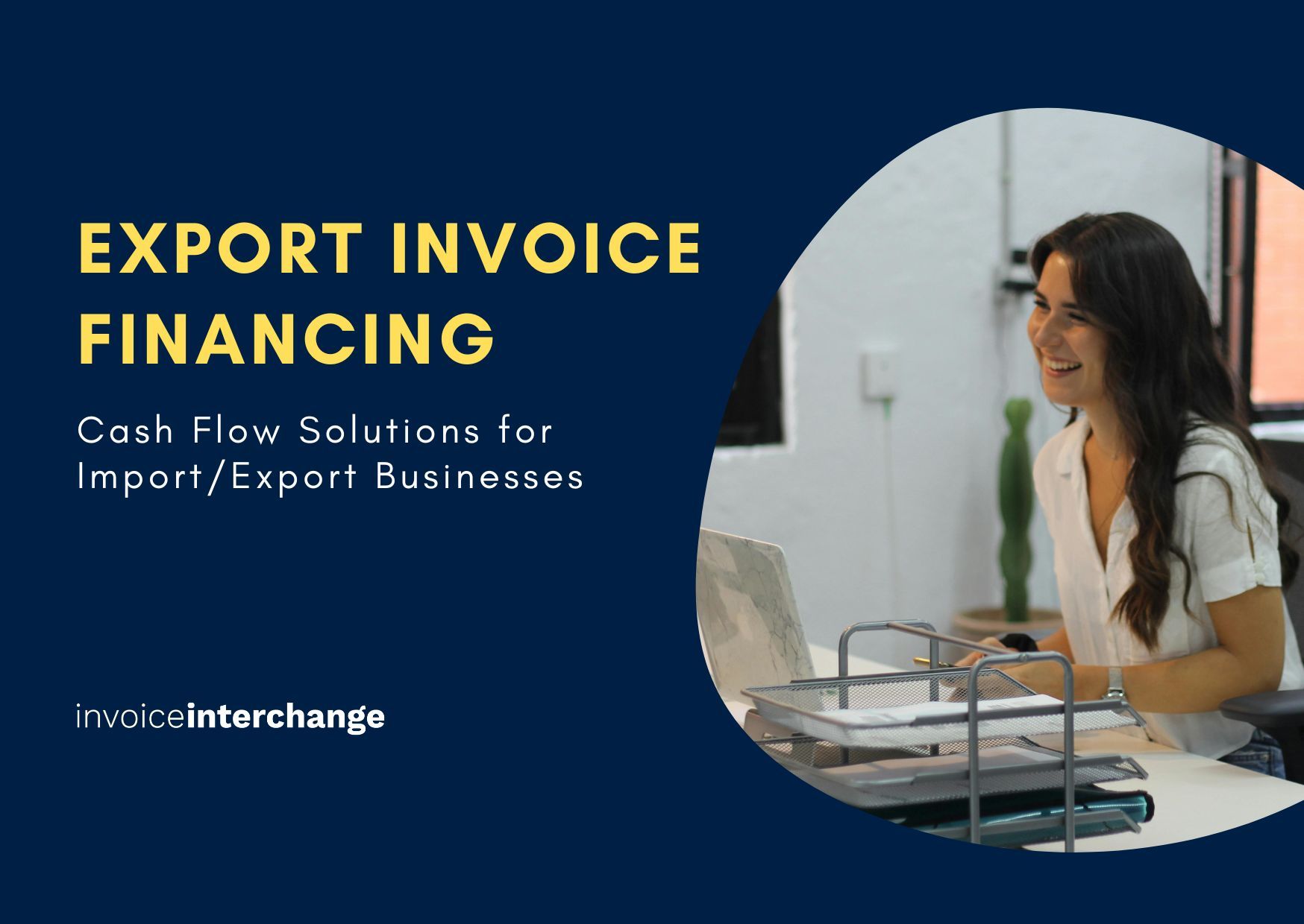 Export Invoice Financing - Cash Flow Solutions for Import/Export Businesses