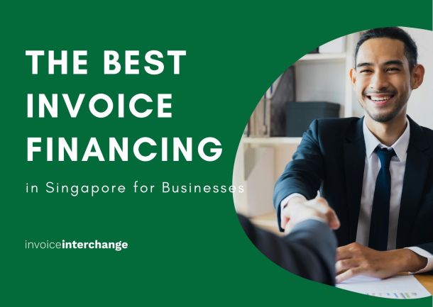 Navigating Cash Flow: The Best Invoice Financing in Singapore for Businesses