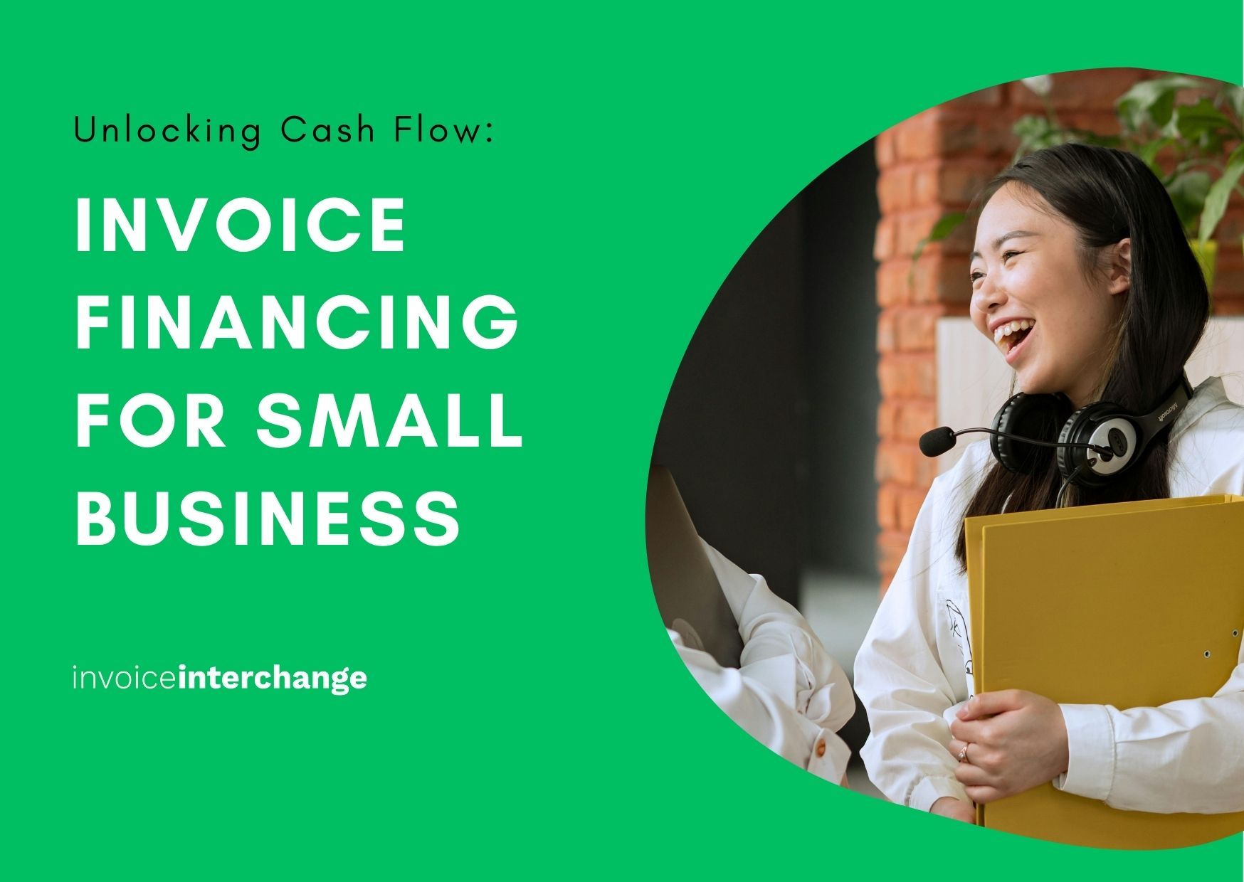 Unlocking Cash Flow: Invoice Financing for Small Business