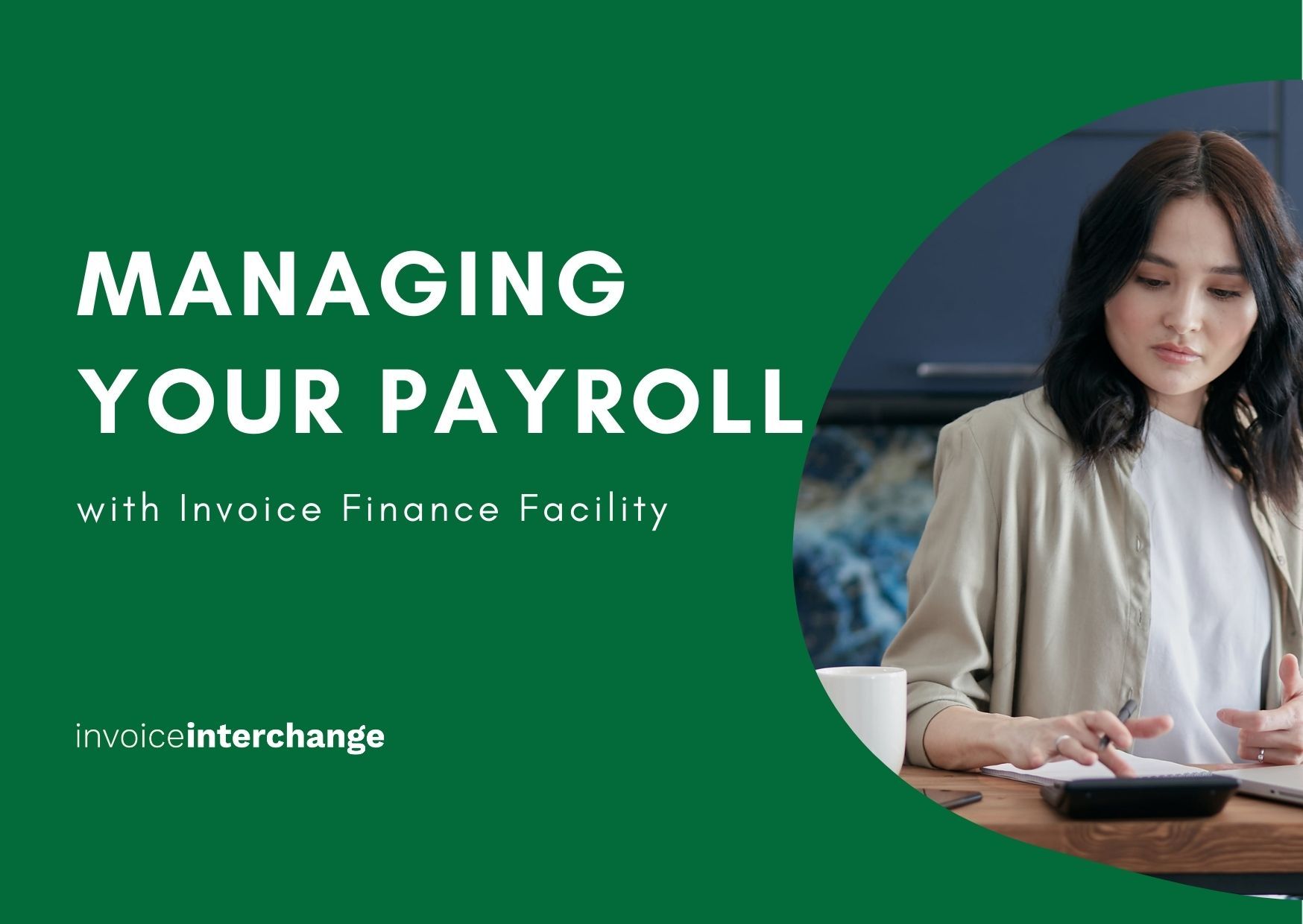 Managing Your Payroll with Invoice Finance Facility